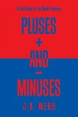 Pluses + and - Minuses