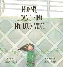 Mummy, I Can't Find My Loud Voice - de Leon, Glaiza