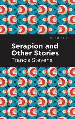 Serapion and Other Stories - Stevens, Francis