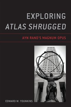Exploring Atlas Shrugged - Younkins, Edward W.