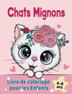 Chats Mignons Livre de Coloriage pour les Enfants de 4 à 8 ans - Press, Golden Age