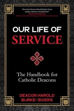 Our Life of Service - Burke-Sivers, Deacon Harold