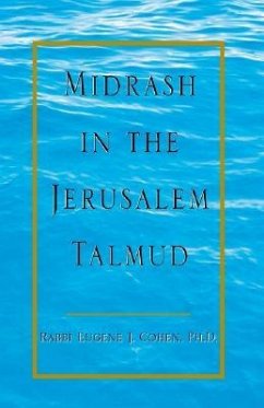 Midrash in the Jerusalem Talmud - Cohen, Eugene J.