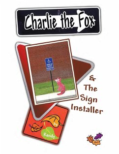 Charlie the Fox and the Sign Installer - Randy