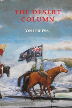 The Desert Column - Idriess, Ion
