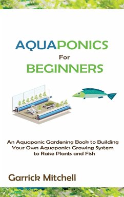 Aquaponics for Beginners - Mitchell, Garrick