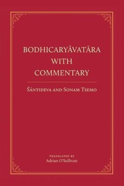 Bodhicaryavatara With Commentary - Tsemo, Sonam; Santideva, Acarya
