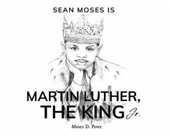 Sean Moses Is Martin Luther, The King Jr. - Powe, Moses D