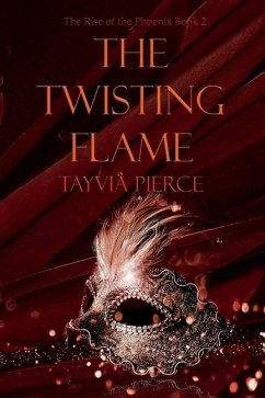 The Twisting Flame - Pierce, Tayvia