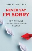 Never Say I'm Sorry (eBook, ePUB)