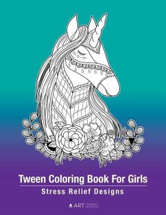 Tween Coloring Book For Girls: Stress Relief Designs: Detailed Zendoodle Pages For Relaxation, Preteens, Ages 8-12, Complex Intricate Zentangle Drawi - Art Therapy Coloring