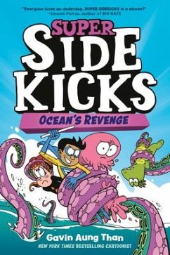Super Sidekicks #2: Ocean's Revenge - Than, Gavin Aung