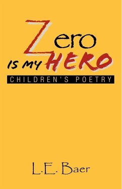 Zero Is My Hero - Baer, L. E.