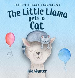 The Little Llama Gets a Cat - Wynter, Isla