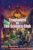 Tragladord VS The Science Club Tragladord VS The Science Club