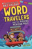 Word Travelers and the Missing Mexican Molé
