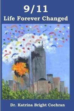 9/11: Life Forever Changed - Cochran, Katrina Bright