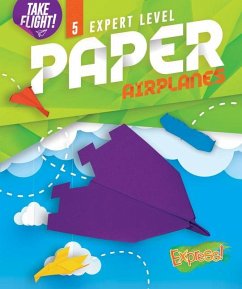 Expert Level Paper Airplanes - Sanderson, Jennifer