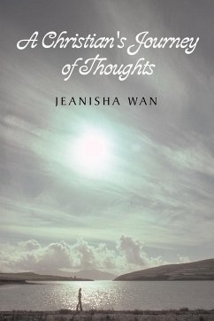 A Christian's Journey of Thoughts - Wan, Jeanisha