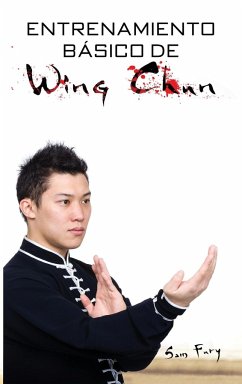 Entrenamiento Básico de Wing Chun - Fury, Sam