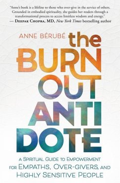 The Burnout Antidote - Berube, Anne