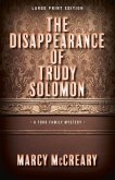 The Disappearance of Trudy Solomon: Volume 1