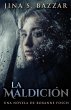 La Maldición - Una novela de Roxanne... - Bild 1