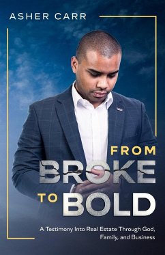From Broke to BOLD - Carr, Asher