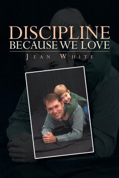 Discipline Because We Love - White, Jean