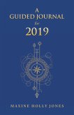 A Guided Journal for 2019