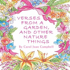 Verses from a Garden, and Other Nature Things - Campbell, Carol Joan