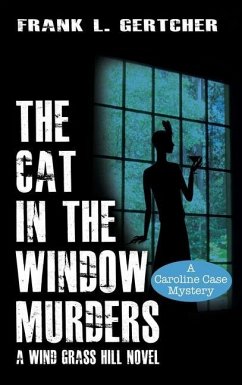 The Cat in the Window Murders - Gertcher, Frank