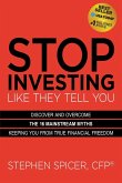 Stop Investing Like They Tell You (Expanded Edition)