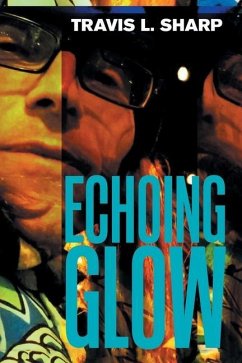 Echoing Glow - Sharp, Travis L.