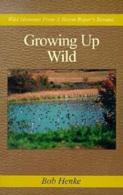 Growing up Wild - Henke, Bob