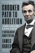 The Crooked Path to Abolition: Abraham... - Bild 1