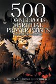 500 Dangerous Spiritual Prayer Points