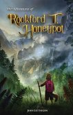 The Adventures of Rockford T. Honeypot