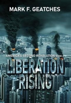 Liberation Rising - Geatches, Mark F.