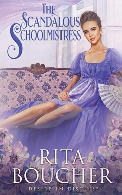 The Scandalous Schoolmistress - Boucher, Rita