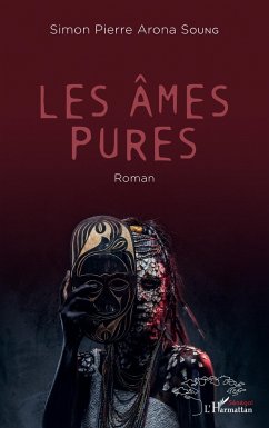 Les âmes pures. Roman - Arona Soung, Simon Pierre