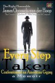 Every Step Taken: Confessions of An American Gypsy