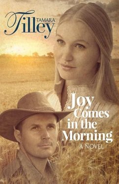 Joy Comes in the Morning - Tilley, Tamara