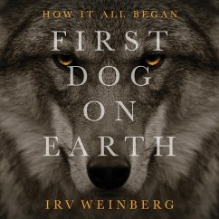 First Dog on Earth - Weinberg, Irv