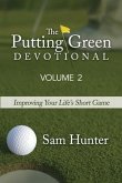 The Putting Green Devotional (Volume 2): Improving Your Life's Short Game