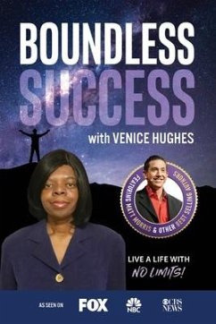 Boundless Success with Venice Hughes - Hughes, Venice