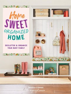 Home Sweet Organized Home - Litman, Jessica