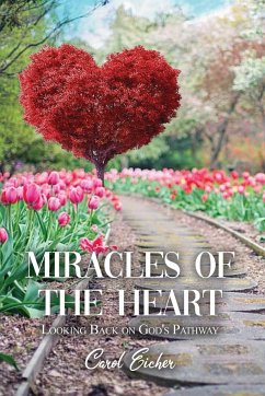 Miracles of the Heart - Eicher, Carol