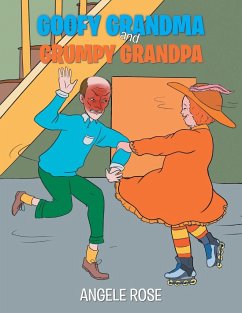 Goofy Grandma and Grumpy Grandpa - Rose, Angele