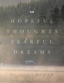 Hopeful Thoughts Fearful Dreams